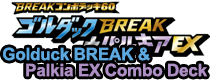 Pokémon Golduck BREAK & Palkia EX Combo Deck