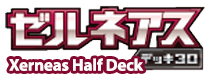 Pokémon Xerneas Half Deck