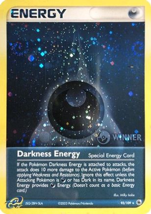 Darkness Energy (Special) (Cosmos Holo) [Winner] (93/109) - League & Championship Cards Holofoil