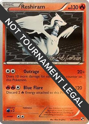 Reshiram 2011 (David Cohen) (26) - World Championship Decks